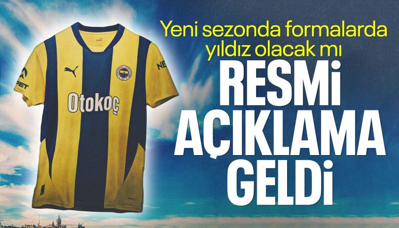 Fenerbahçe&#039;den formalarda yıldız kararı