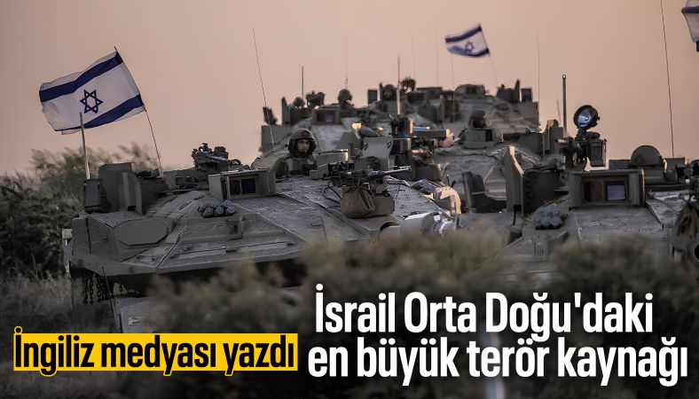The Guardian: İsrail, Orta Doğu&#039;daki en büyük terör kaynağı