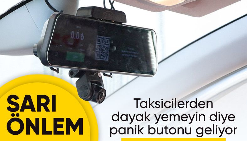 Taksilere &#039;panik butonlu ve kameralı&#039; takip sistemi