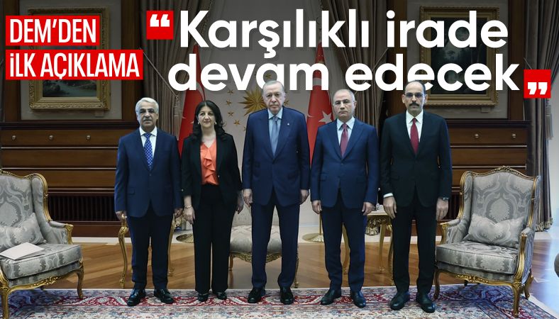 DEM&#039;den Beştepe&#039;deki görüşme sonrası ilk açıklama