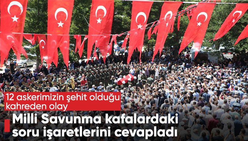 MSB kaynaklarından şehit olan 12 askerimiz için açıklama geldi