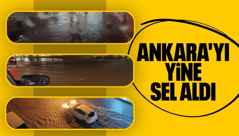 Ankara&#039;da sağanak yağış