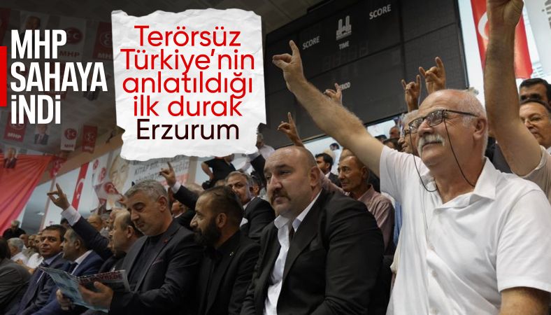 Terörsüz Türkiye süreci: MHP&#039;nin, Milli Birlik ve Dayanışma Buluşmaları Erzurum’da başladı