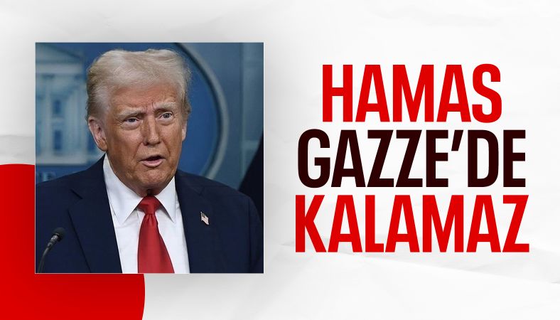 Trump&#039;tan Hamas açıklaması: Gazze&#039;de kalamazlar