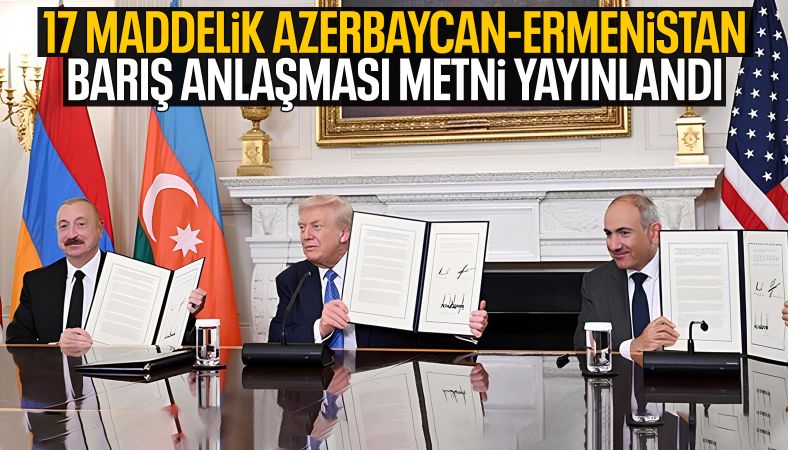 Azerbaycan ve Ermenistan’ın parafladığı barış anlaşması metni yayınlandı