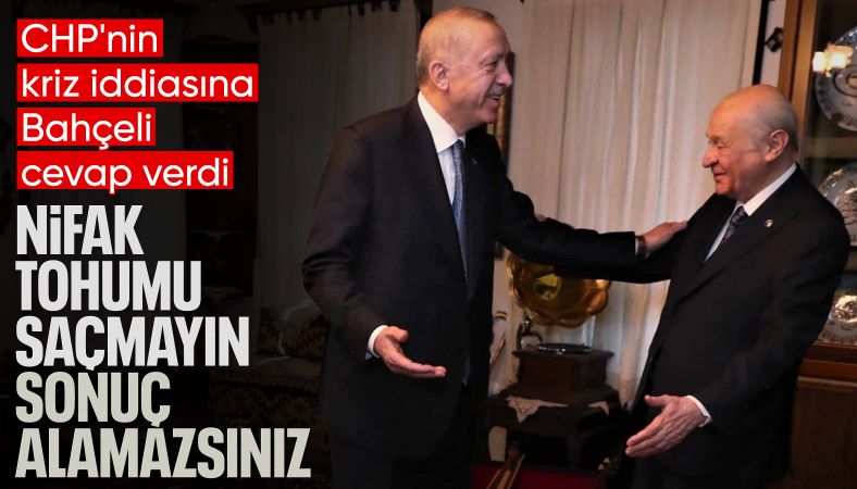 Devlet Bahçeli: Hiç kimse Cumhur İttifakı&#039;nın arasına nifak tohumu saçamayacak