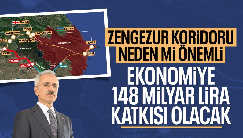 &#039;Zengezur Koridoru&#039;ndan 147,6 milyar TL kazancımız olacak&#039;
