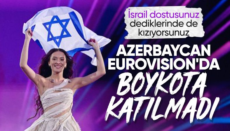 Batı&#039;nın Eurovision&#039;da İsrail boykotuna Azerbaycan katılmadı