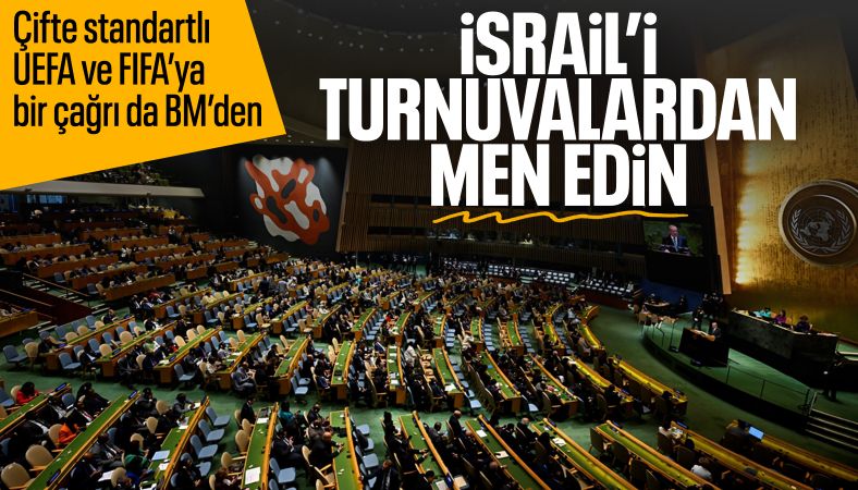 BM&#039;den FIFA ve UEFA&#039;ya İsrail&#039;i turnuvalardan men edin çağrısı