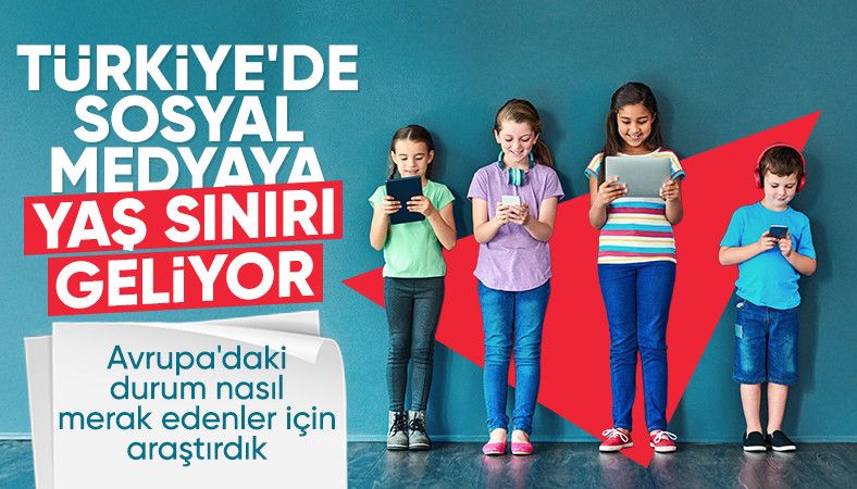 Türkiye&#039;de sosyal medyaya yaş sınırı getiriliyor