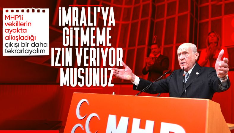 Devlet Bahçeli&#039;nin &quot;İmralı&#039;ya gitmeme izin veriyor musunuz&quot; sözleri gündemde