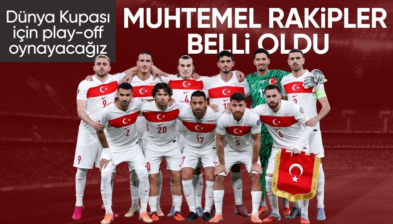 A Milli Takımı&#039;nın play-off&#039;lardaki muhtemel rakipleri belirlendi