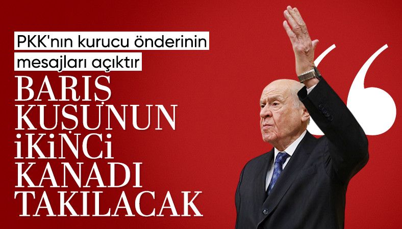 Devlet Bahçeli: Barış kuşunun ikinci kanadı takılacak