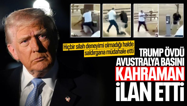Trump’tan Avustralya’daki saldırıya müdahale eden Ahmed el-Ahmed’e övgü
