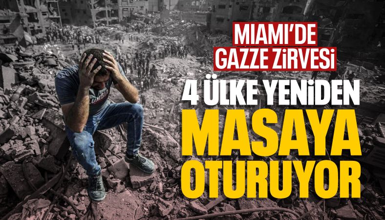 Miami'de Gazze zirvesi: 4 ülke yeniden masaya oturuyor