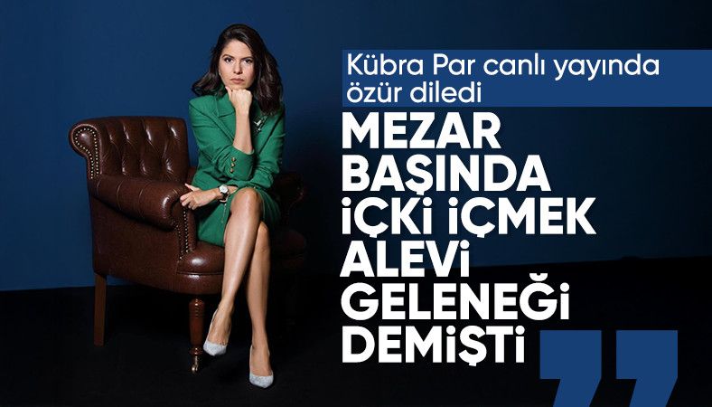 Sözleri Alevi vatandaşların tepkisini çekmişti: Kübra Par özür diledi