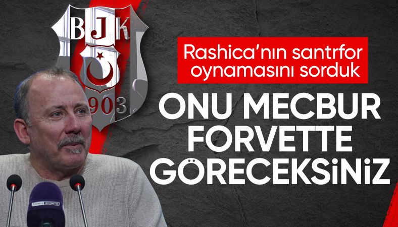 Sergen Yalçın: Rashica'yı santrfor görebiliriz