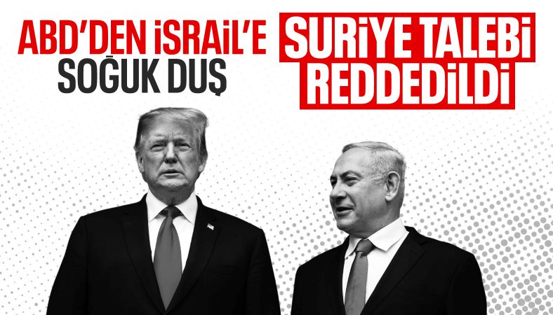 İsrail'in Suriye talebini ABD'nin reddettiği bildirildi