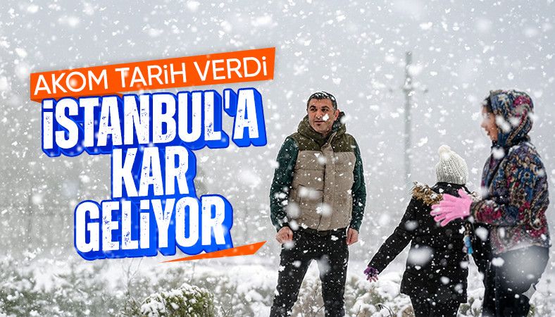 AKOM tarih verdi: İstanbul'a kar geliyor