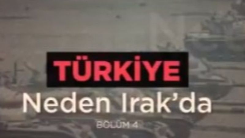 İletişim Başkanlığı paylaştı: Türkiye neden Irak'ta