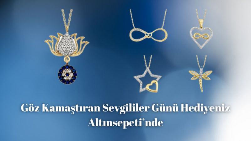 Göz Kamaştıran Sevgililer Günü Hediyeniz Altın Kolyeler Altınsepeti’nde