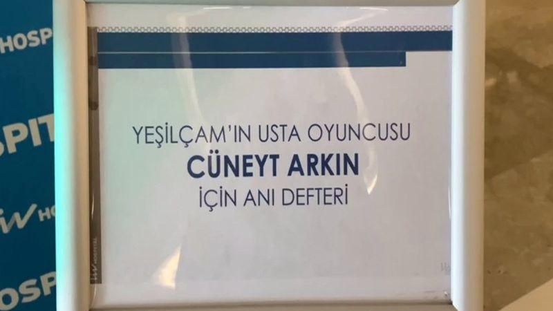 Cüneyt Arkın için hastaneye anı defteri konuldu