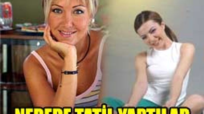 Ünlüler nerede tatil yaptı