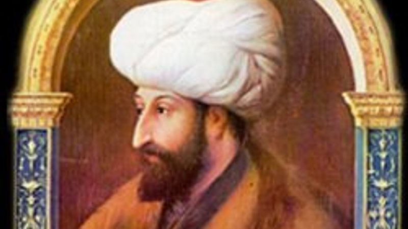 Fatih Sultan Mehmet kimdir ?