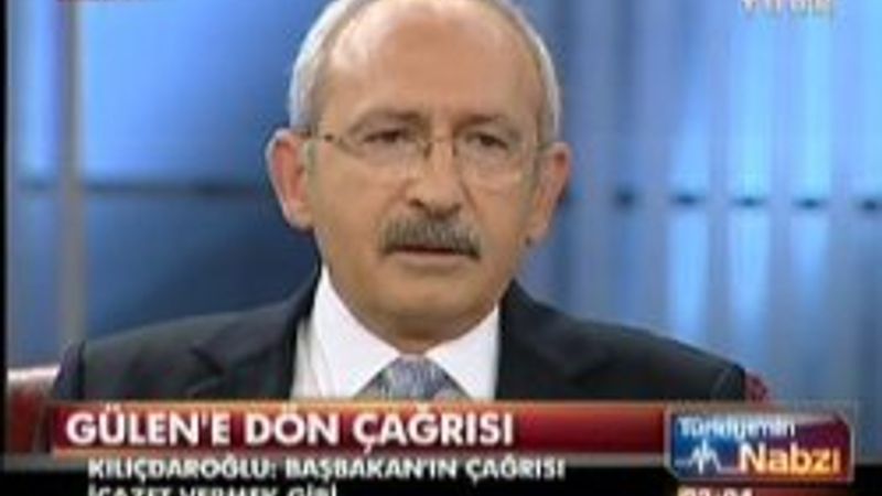 Kılıçdaroğlu Başbakan'ın Gülen'e dön çağrısını yorumladı-İzleyin