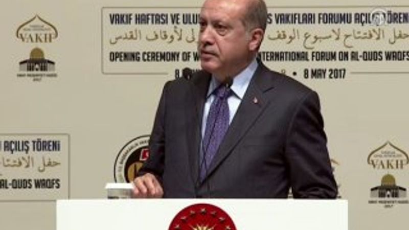 Cumhurbaşkanı'nın Kudüs Vakıfları Forumu konuşması