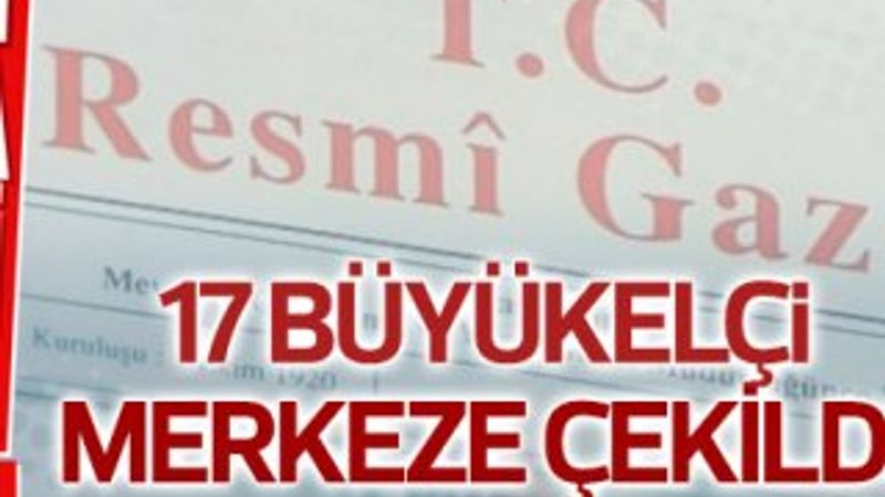 21 ülkeye büyükelçi atandı