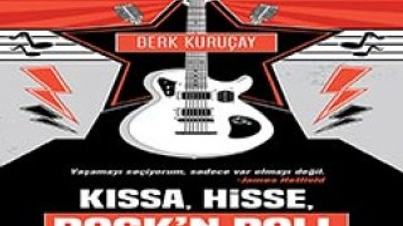 Rock yıldızlarından aforizmalar: Kıssa, Hisse Rock'n Roll