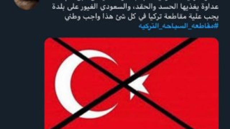 Suudiler Türkiye'yi boykot ediyor