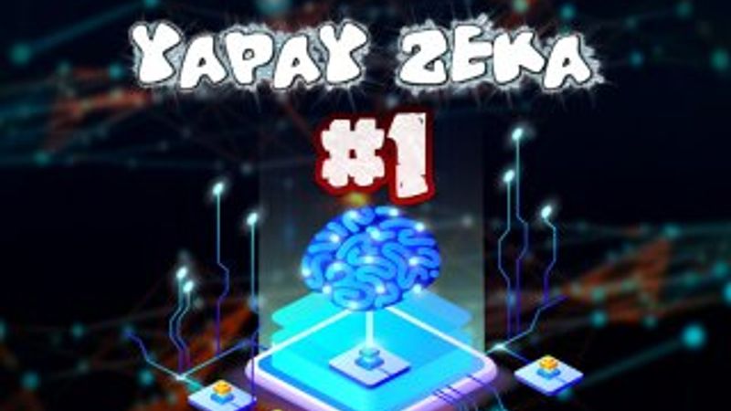 Türkiye için yapay zekanın önemi ve yapay zeka faaliyetleri