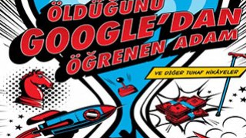Şaşırtan bir hikâye: Öldüğünü Google’dan Öğrenen Adam