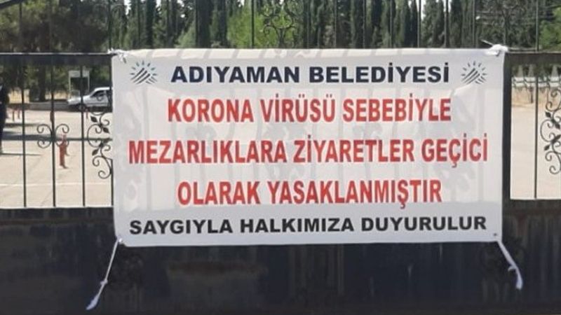 Adıyaman'da bayramda mezarlık ziyaretleri yasaklandı