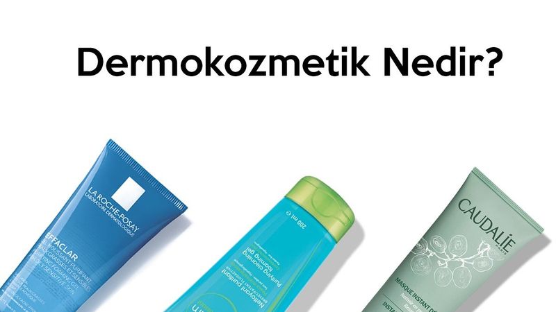 Dermokozmetik Ürünler ve Ayrıcalıkları
