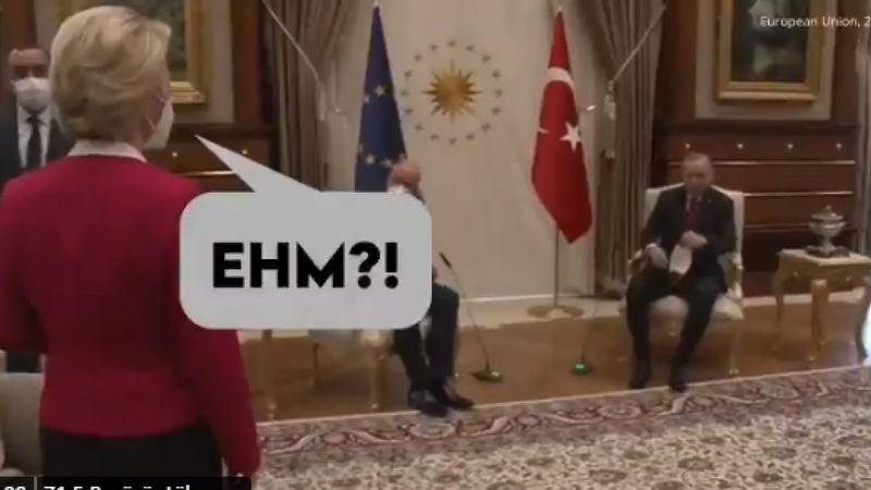 Ursula von der Leyen'den bana neden sandalye yok tepkisi