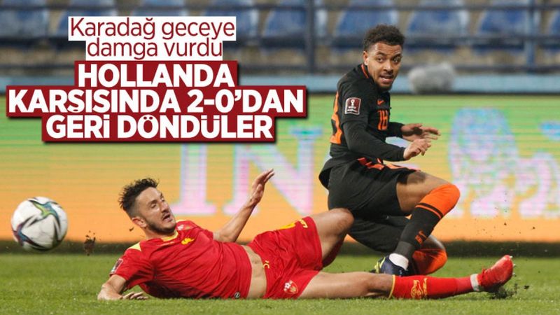 Karadağ'dan Hollanda karşısında harika geri dönüş