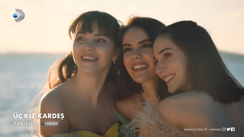 Üç Kız Kardeş dizisinden ilk tanıtım geldi! Oyuncu kadrosu göz kamaştırdı