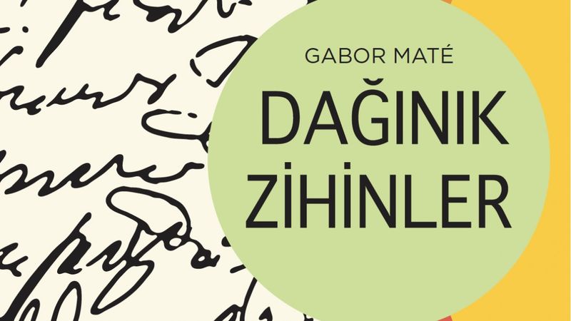 Her ebeveynin faydalanacağı bir rehber: Dağınık Zihinler