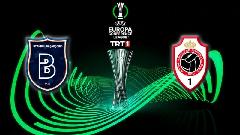 Başakşehir - Royal Antwerp Avrupa Konferans Ligi maçı hangi kanalda yayınlanacak?