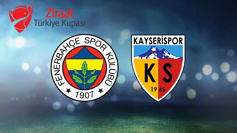 Fenerbahçe - Kayserispor kupa maçı ne zaman, saat kaçta ve hangi kanalda? İşte muhtemel 11'leri...