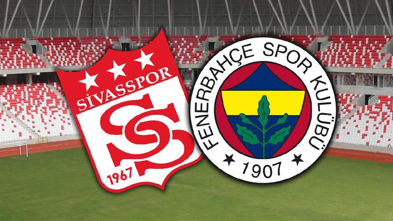 Sivasspor - Fenerbahçe maçı ne zaman, saat kaçta ve hangi kanalda? Süper Lig 32. hafta!