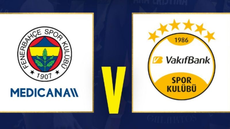 Fenerbahçe Medicana - VakıfBank maçı ne zaman, saat kaçta ve hangi kanalda?