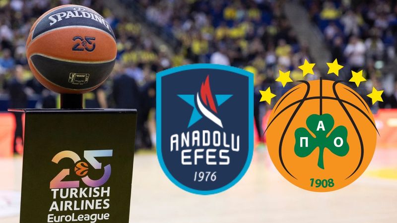 Panathinaikos - Anadolu Efes maçı saat kaçta, hangi kanalda? EuroLeague play off