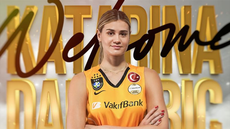VakıfBank, Katarina Dangubic'i renklerine bağladı