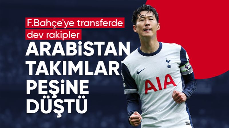 Fenerbahçe'ye engel! Suudi Arabistan takımları, Heung-Min Son için devrede