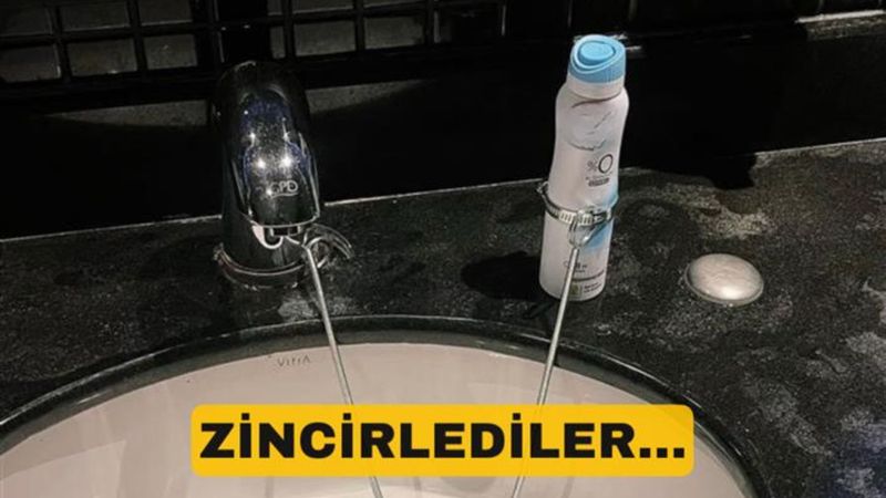 Sıradışı güvenlik önlemi: Deodorant musluğa zincirlendi