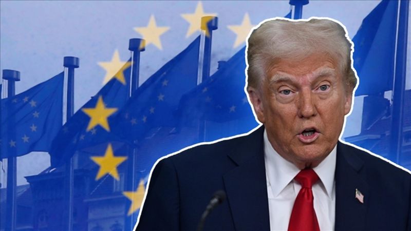 Donald Trump: AB pazarını bize açarsa daha düşük gümrük vergisi öder